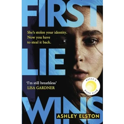 Afbeelding van First Lie Wins: THE RUNAWAY MILLION COPY GLOBAL BESTSELLER THAT EVERYONE IS RAVING ABOUT!