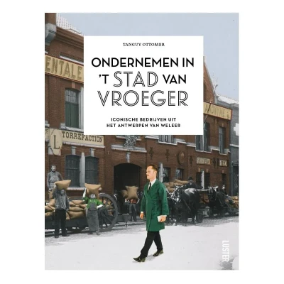 Afbeelding van Ondernemen in &quot;;t stad van vroeger (Paperback)