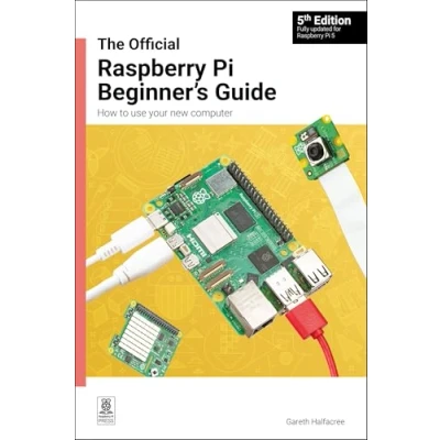 Afbeelding van The Official Raspberry Pi Beginner&#039;s Guide: How to use your new computer