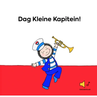 Afbeelding van Dag Kleine Kapitein! (Hardback)
