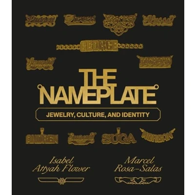 Afbeelding van The Nameplate: Jewelry, Culture, and Identity