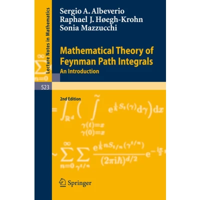 Afbeelding van Mathematical Theory of Feynman Path Integrals