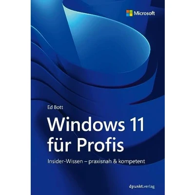 Afbeelding van Windows 11 für Profis: Insider Wissen praxisnah &amp; kompetent