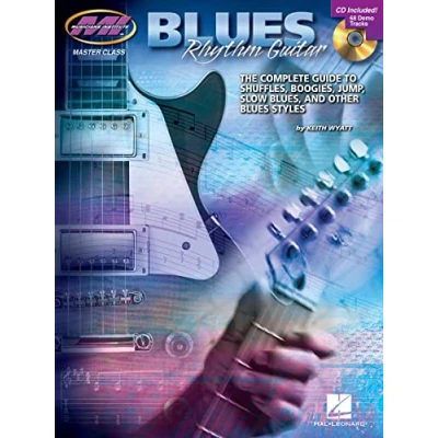Afbeelding van Blues Rhythm Guitar: The Complete Guide to Shuffles, Boogies, Jump, Slow Blues, and Other Styles: Master Class Series