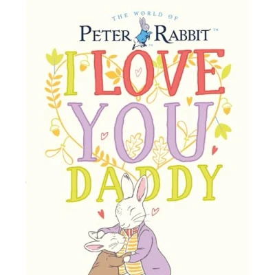 Afbeelding van Peter Rabbit I Love You Daddy