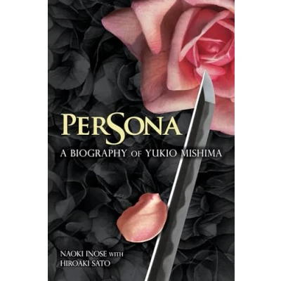 Afbeelding van Persona: A Biography of Yukio Mishima