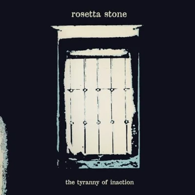 Afbeelding van Rosetta Stone The Tyranny of Inaction (LP)