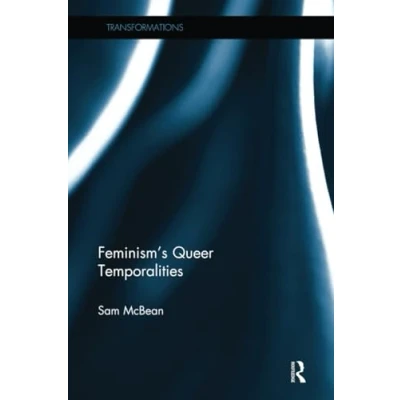 Afbeelding van Transformations Feminism&#039;s Queer Temporalities