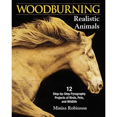 Afbeelding van Woodburning Realistic Animals: 20 Step by Pyrography Projects of Birds, Pets, and Wildlife