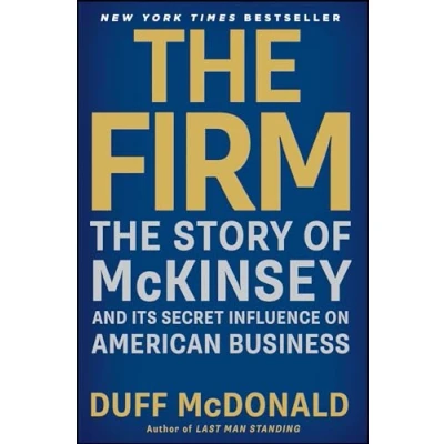 Afbeelding van The Firm: Story of McKinsey and Its Secret Influence on American Business
