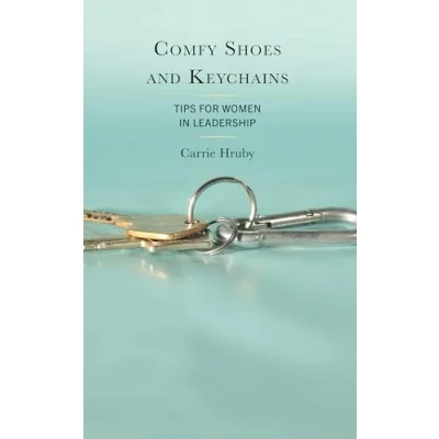 Afbeelding van Comfy Shoes and Keychains: Tips for Women in Leadership