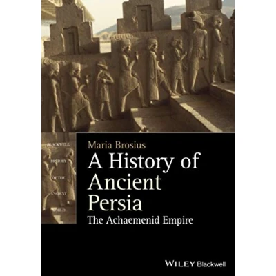 Afbeelding van A History of Ancient Persia The AchaemenidEmpire