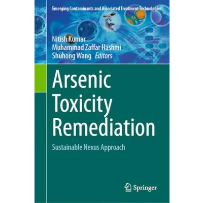 Afbeelding van Arsenic Toxicity Remediation: Sustainable Nexus Approach