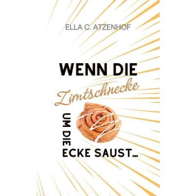 Afbeelding van Wenn die Zimtschnecke um Ecke saust...