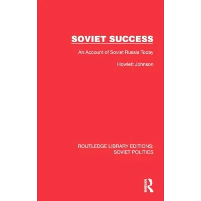 Afbeelding van Soviet Success: An Account of Russia Today