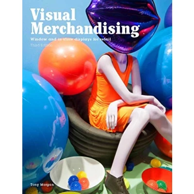 Afbeelding van Visual Merchandising, Third edition: Windows and in store displays for retail