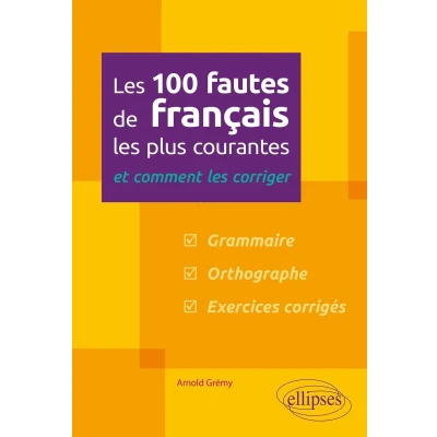 Afbeelding van les 100 fautes de français plus courantes et comment corriger