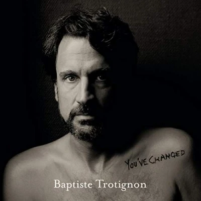 Afbeelding van Baptiste Trotignon You&#039;ve Changed (2 LPs)