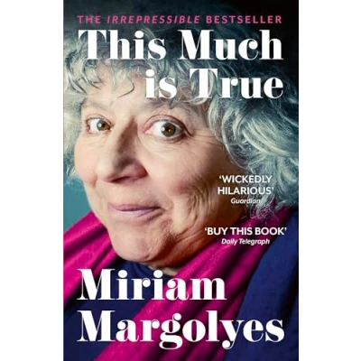 Afbeelding van This Much is True: &#039;There&#039;s never been a memoir so packed with eye popping, hilarious and candid stories&#039; DAILY MAIL