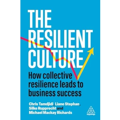 Afbeelding van Resilient Culture: How Collective Resilience Leads to Business Success