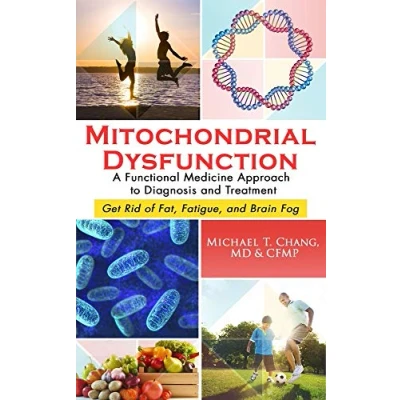Afbeelding van Mitochondrial Dysfunction: A Functional Medicine Approach to Diagnosis and Treatment
