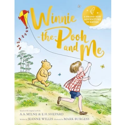 Afbeelding van Winnie the Pooh and Me: A adventure in rhyme, featuring A.A Milne&#039;s E.H Shepard&#039;s beloved characters