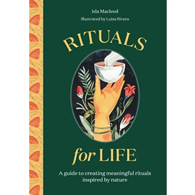 Afbeelding van rituals for Life /anglais: A guide to creating meaningful inspired by nature