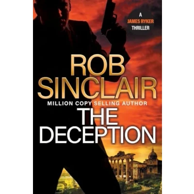 Afbeelding van The Deception: edge of your set action thriller from Rob Sinclair for 2024