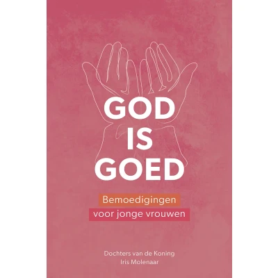 Afbeelding van God is goed (Paperback)