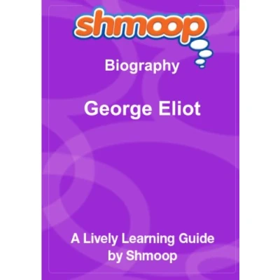 Afbeelding van George Eliot: Shmoop Biography Guide