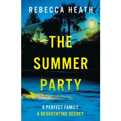 Afbeelding van The Summer Party: An absolutely glamorous and unputdownable psychological thriller!