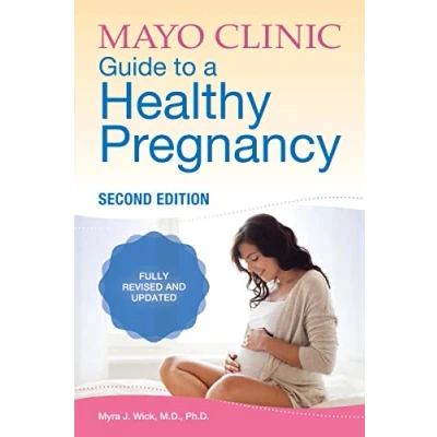 Afbeelding van Mayo Clinic Guide to a Healthy Pregnancy, 2nd Edition: Fully Revised and Updated