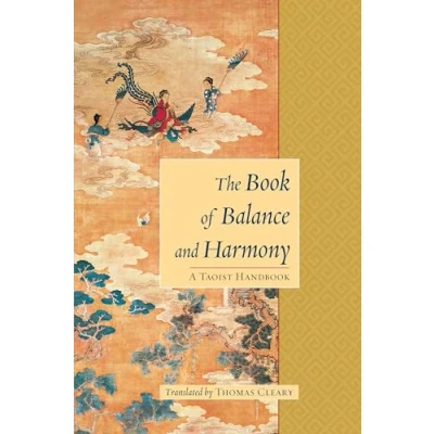 Afbeelding van The Book of Balance and Harmony: A Taoist Handbook