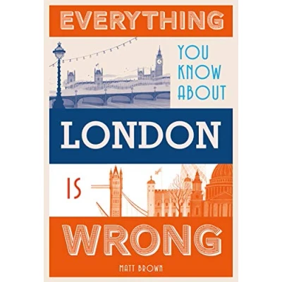 Afbeelding van Everything You Know About London is Wrong