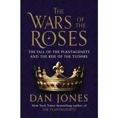 Afbeelding van the Wars of Roses: Fall Plantagenets and Rise Tudors