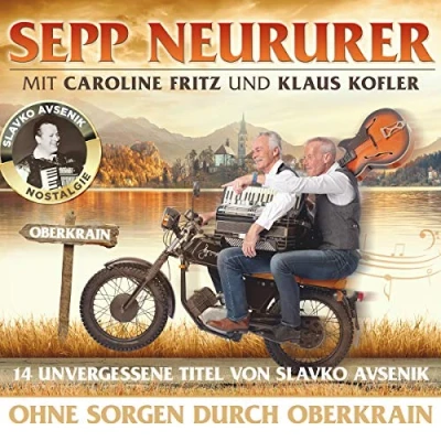 Afbeelding van SEPP NEURURER Ohne Sorgen durch Oberkrain 2020