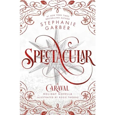 Afbeelding van Spectacular: A Caraval Holiday Novella