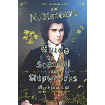 Afbeelding van The Nobleman&#039;s Guide to Scandal and Shipwrecks: Montague Siblings , Book 3