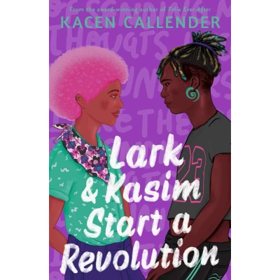 Afbeelding van Lark &amp; Kasim start a revolution: Kacen Callender