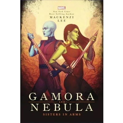 Afbeelding van GAMORA &amp; NEBULA YA HC NOVEL SISTERS IN ARMS: 2