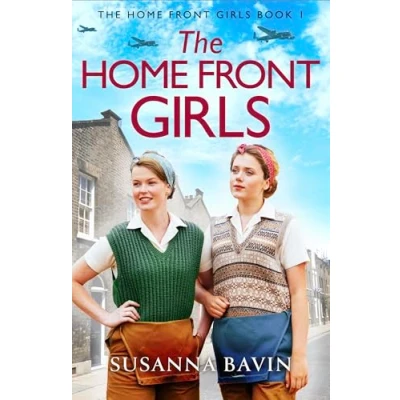 Afbeelding van The Home Front Girls: A heartbreaking and uplifting WW2 historical saga: 1