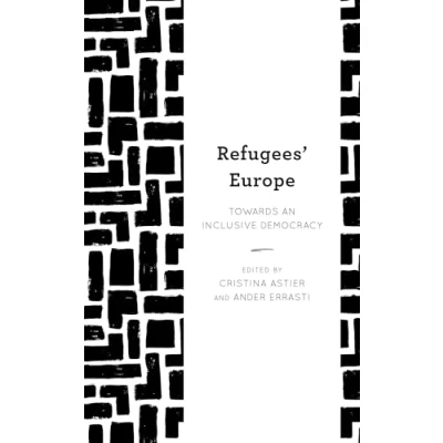 Afbeelding van Refugees&#039; Europe: Towards an Inclusive Democracy