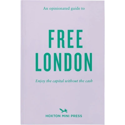 Afbeelding van An Opinionated Guide to Free London: Enjoy the Capital Without Cash