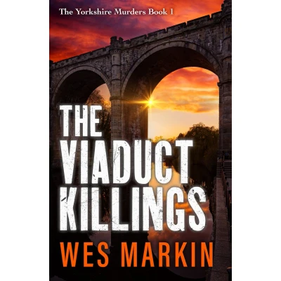 Afbeelding van The Viaduct Killings: start of an addictive crime series from Wes Markin