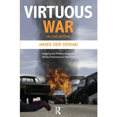 Afbeelding van Virtuous War: Mapping the Military Industrial Media Entertainment Network
