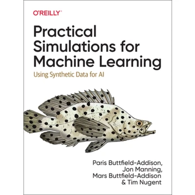 Afbeelding van Practical Simulations for Machine Learning: Using Synthetic Data AI