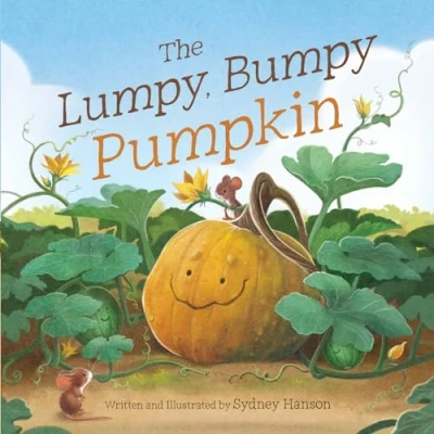 Afbeelding van The Lumpy, Bumpy Pumpkin: A Story About Finding Your Perfect Purpose