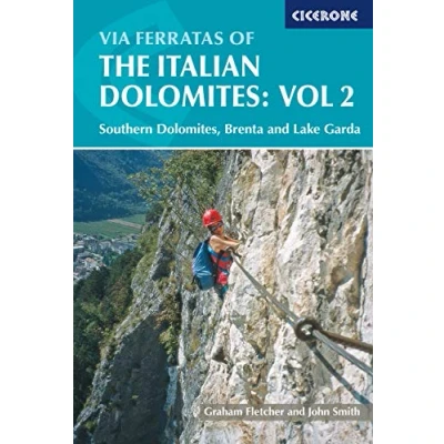 Afbeelding van Via ferrata of italian dolomites vol 2 souther: Southern Dolomites, Brenta and Lake Garda: 02