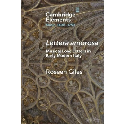 Afbeelding van Elements in Music, 1600 1750 Lettera amorosa