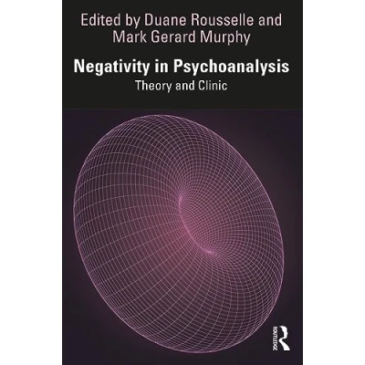 Afbeelding van Negativity in Psychoanalysis: Theory and Clinic